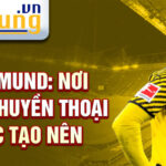 Dortmund: nơi những huyền thoại được tạo nên