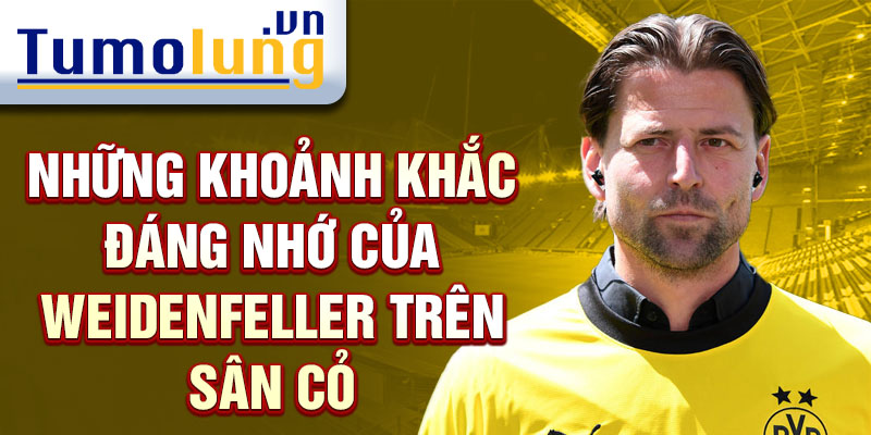 Những khoảnh khắc đáng nhớ của Weidenfeller trên sân cỏ