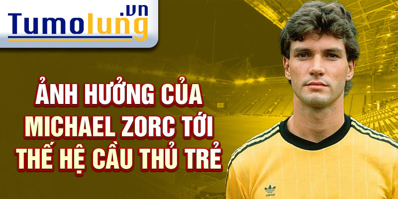 Ảnh hưởng của Michael Zorc tới thế hệ cầu thủ trẻ