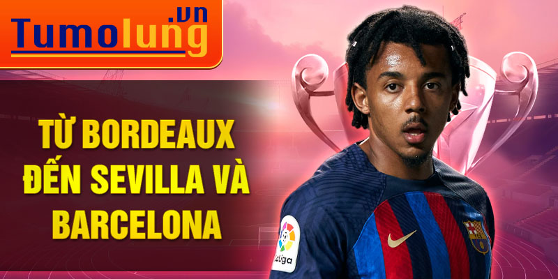 Từ Bordeaux đến Sevilla và Barcelona