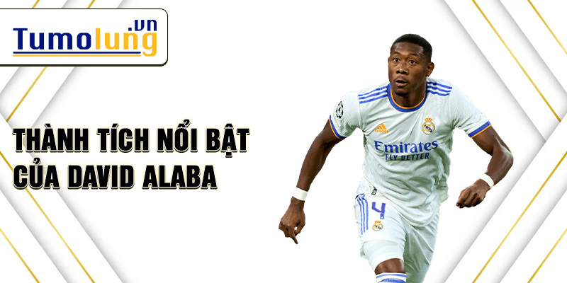 Thành tích nổi bật của David Alaba